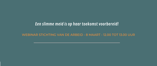 Banner met de tekst 'Een slimme meid is op haar toekomst voorbereid'