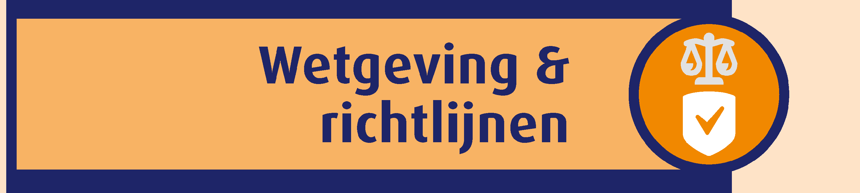 Wetgeving & richtlijnen