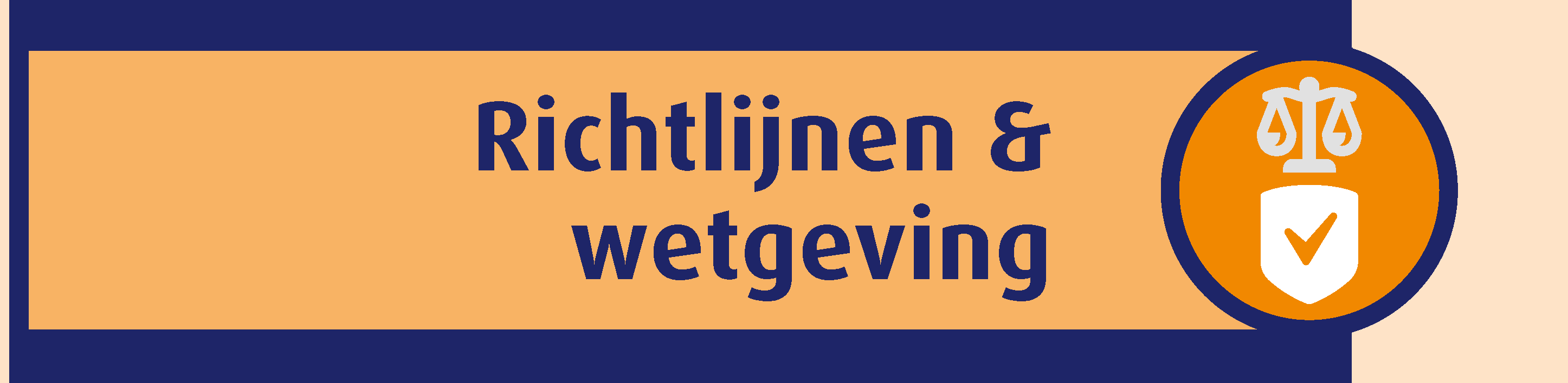 Richtlijnen & wetgeving